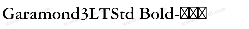 Garamond3LTStd Bold字体转换 Garamond3LTStd Bold字体转换